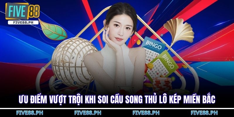Soi cầu song thủ lô kép miền bắc
